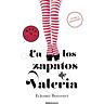 En los zapatos de valeria. parte 1