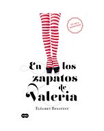 En los zapatos de valeria. parte 1