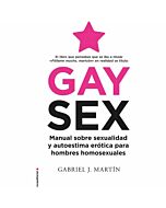 Gay sex: a manual on sexuality and erotic self-esteem for gay men