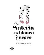 Valeria en blanco y negro. parte 3