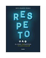 Respeto: el sexo con sentido