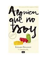 Alguien que no soy. mi eleccion i