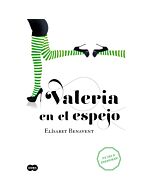 Valeria en el espejo. parte 2
