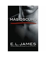 Más oscuro: cincuenta sombras más oscuras contada por christian