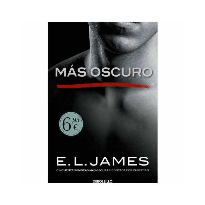 Más oscuro (cincuenta sombras contada por christian grey 2)